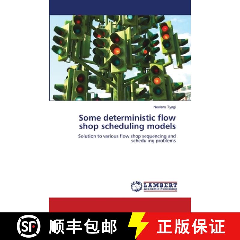 预订 Some Deterministic Flowshop Scheduling Models [9783659217104]