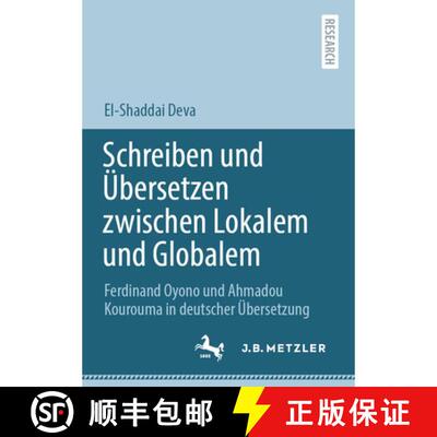 【3-4周达】Schreiben und UEbersetzen zwischen Lokalem und Globalem: Ferdinand Oyono und Ahmadou Kouro... [9783662638712]