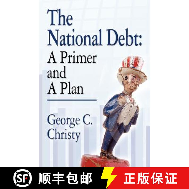 【3-4周达】The National Debt: A Primer and A Plan [9781614347095]
