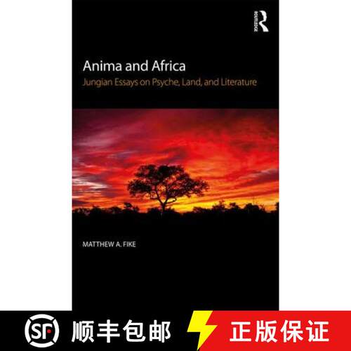 【3-4周达】Anima and Africa: Jungian Essays on Psyche, Land, and Literature [9780415786850]