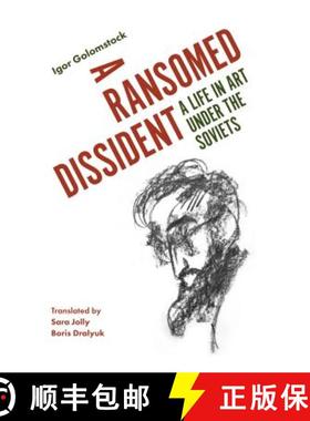 【3-4周达】A Ransomed Dissident: A Life in Art Under the Soviets [9781788312950]