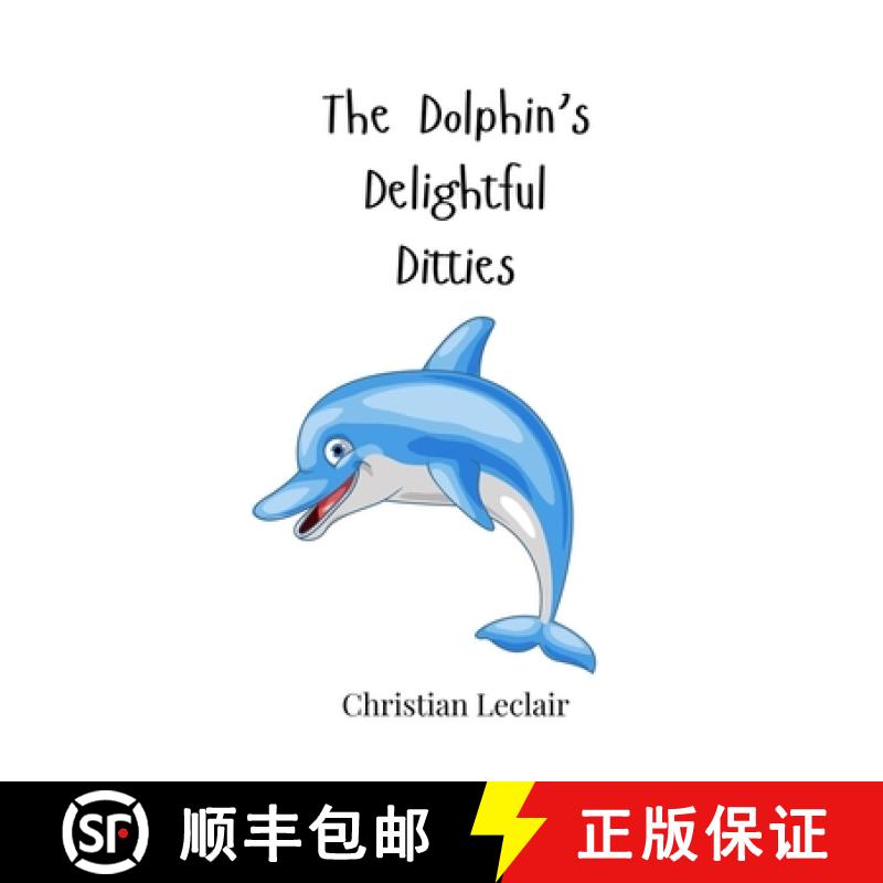 【3-4周达】The Dolphin's Delightful Ditties [9783690743259]