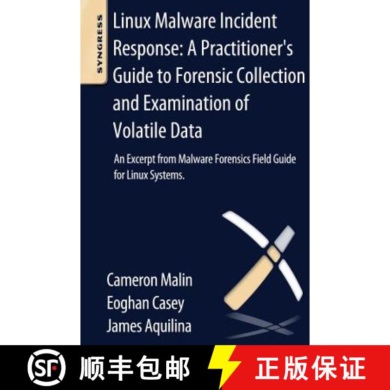 【3-4周达】Linux Malware Incident Response: A Practitioner's Guide to Forensic Collection and Examina... [9780124095076]