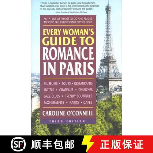 【3-4周达】Every Woman's Guide to Romance in Paris: An A List of Things to Do and Places to See to Fa... [9780757002342]