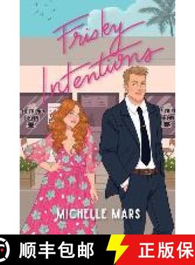 预订 Frisky Intentions: A Grumpy Sunshine Romcom [9781951091118]