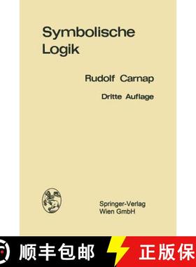 【3-4周达】Einführung in die symbolische Logik : mit besonderer Berücksichtigung ihrer Anwendungen [9783709131411]