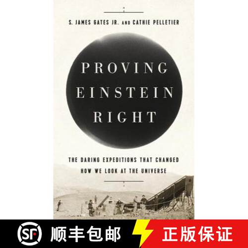 【3-4周达】精装 Proving Einstein Right: The Daring Expeditions That Changed How We Look at the Universe [9781541762251]