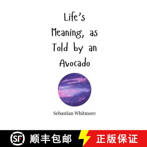 【3-4周达】精装 Life's Meaning, as Told by an Avocado [9781805662525]