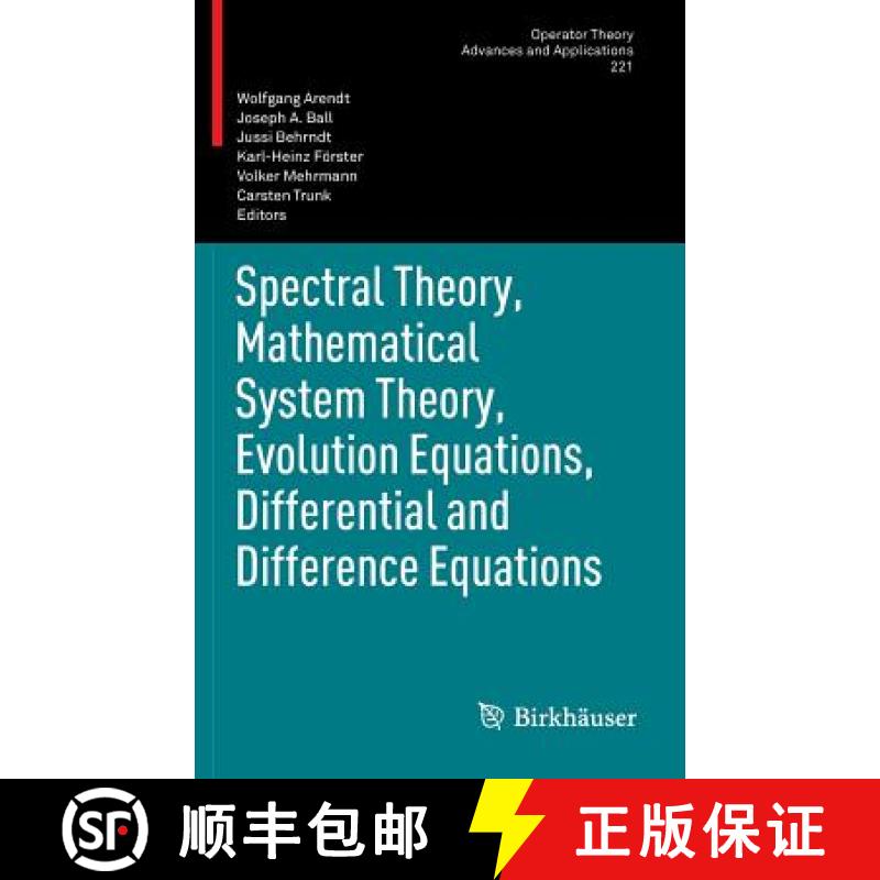 【3-4周达】Spectral Theory, Mathematical System Theory, Evolution Equations, Differential and Differe... [9783034802963]