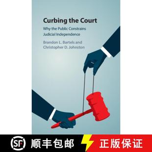 Public Curbing Court 9781316638507 Judicial 预订 Constrains Why the Independence
