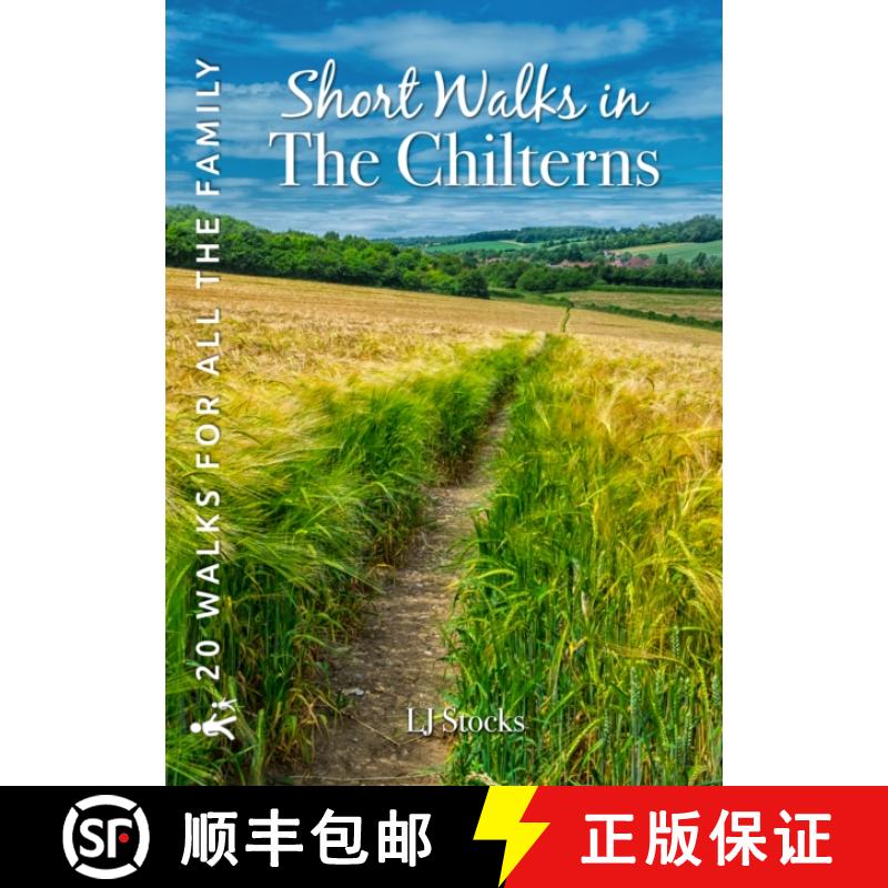 【3-4周达】Short Walks in the Chilterns: 20 circular walks for all the family [9781846744211]