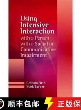 【3-4周达】Using Intensive Interaction with a Person with a Social or Communicative Impairment [9781849051095]