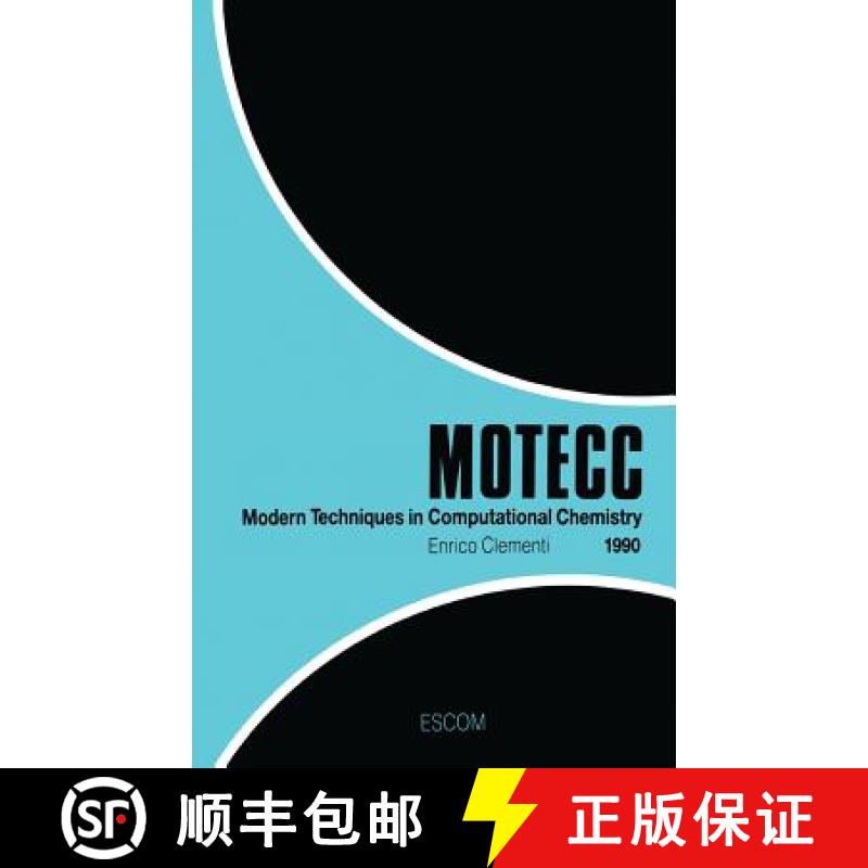 【3-4周达】Modern Techniques in Computational Chemistry: MOTECC (TM)-90: - Modern Techniques in Compu... [9789072199072]