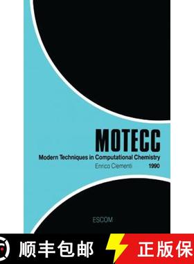 【3-4周达】Modern Techniques in Computational Chemistry: MOTECC (TM)-90: - Modern Techniques in Compu... [9789072199072]