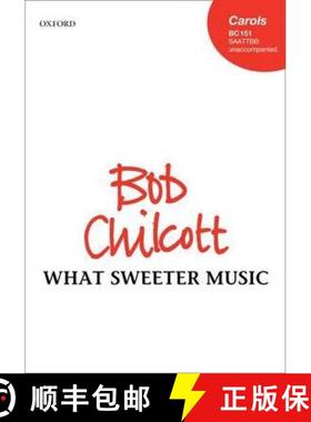【3-4周达】What sweeter music: SATB vocal score [9780193391901]