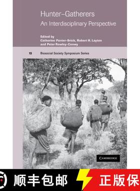 【3-4周达】Hunter-Gatherers: An Interdisciplinary Perspective - Hunter-Gatherers: An Interdisciplinar... [9780521772105]