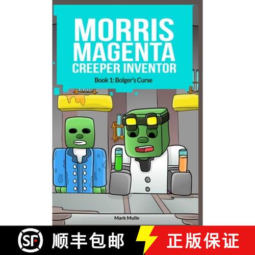 【3-4周达】Morris Magenta: Creeper Inventor  Book 1: Bolger's Curse [9798330242382]