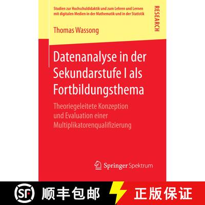 【3-4周达】Datenanalyse in der Sekundarstufe I als Fortbildungsthema : Theoriegeleitete Konzeption un... [9783658180362]