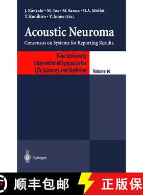 【3-4周达】Acoustic Neuroma : Consensus on Systems for Reporting Results [9784431703419]