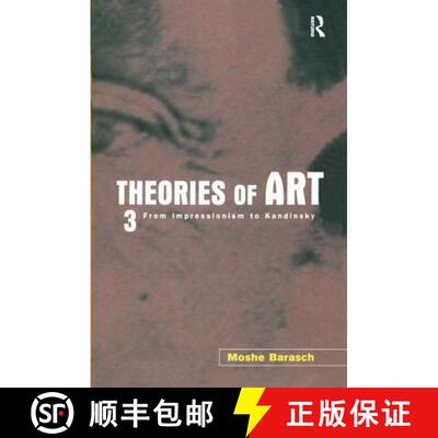 【3-4周达】Theories of Art: 3. from Impressionism to Kandinsky [9781138157606]