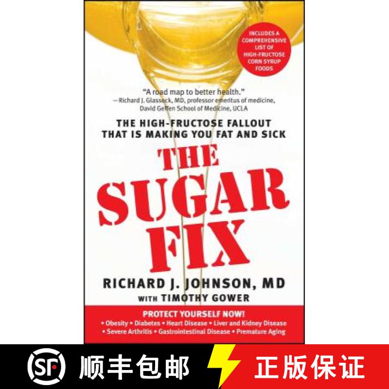 【3-4周达】The Sugar Fix: The High-Fructose Fallout That Is Making You Fat and Sick [9781439101674]