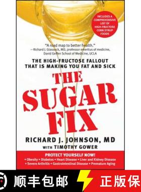 【3-4周达】The Sugar Fix: The High-Fructose Fallout That Is Making You Fat and Sick [9781439101674]