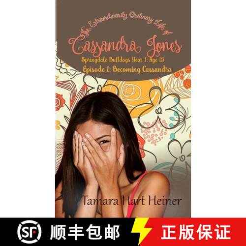 【3-4周达】Episode 1: Becoming Cassandra: The Extraordinarily Ordinary Life of Cassandra Jones [9781947307568]