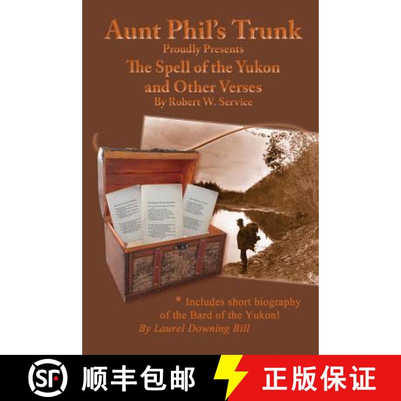 【3-4周达】Aunt Phil's Trunk Proudly Presents: The Spell of the Yukon [9781940479019]