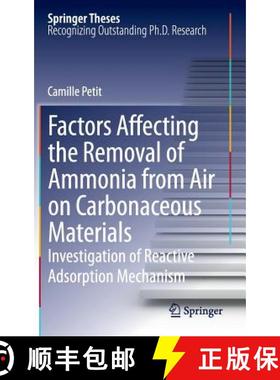 【3-4周达】Factors Affecting the Removal of Ammonia from Air on Carbonaceous Materials : Investigatio... [9781461433927]