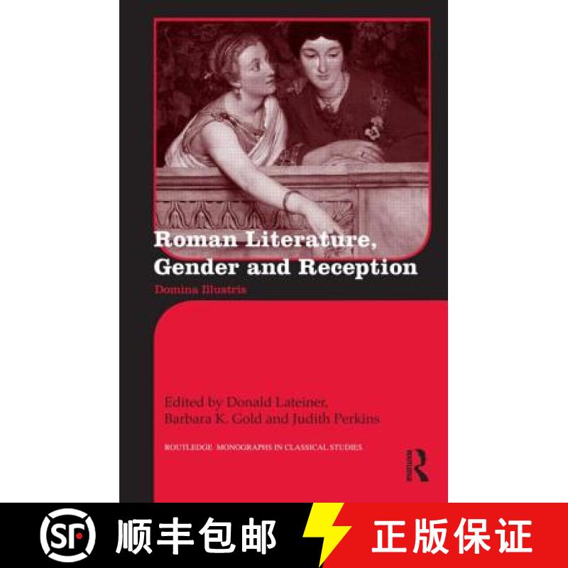 【3-4周达】Roman Literature, Gender and Reception : Domina Illustris [9780415825078]