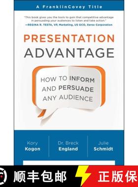 【3-4周达】Presentation Advantage: How to Inform and Persuade Any Audience [9781941631218]