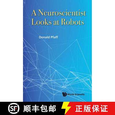 【3-4周达】NEUROSCIENTIST LOOKS AT ROBOTS, A [9789814719612]