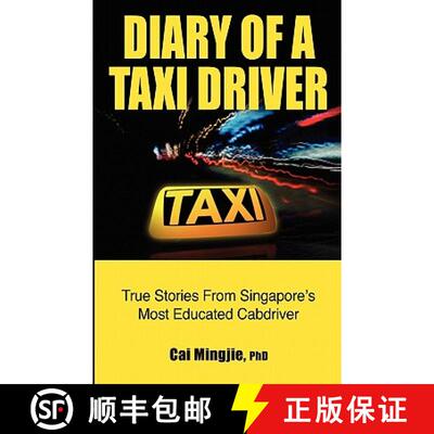 【3-4周达】Diary of a Taxi Driver: True Stories From Singapore's Most Educated Cabdriver [9789810850203]