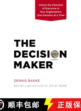 【3-4周达】The Decision Maker : Unlock the Potential of Everyone in Your Organization, One Decision a... [9780983263326]