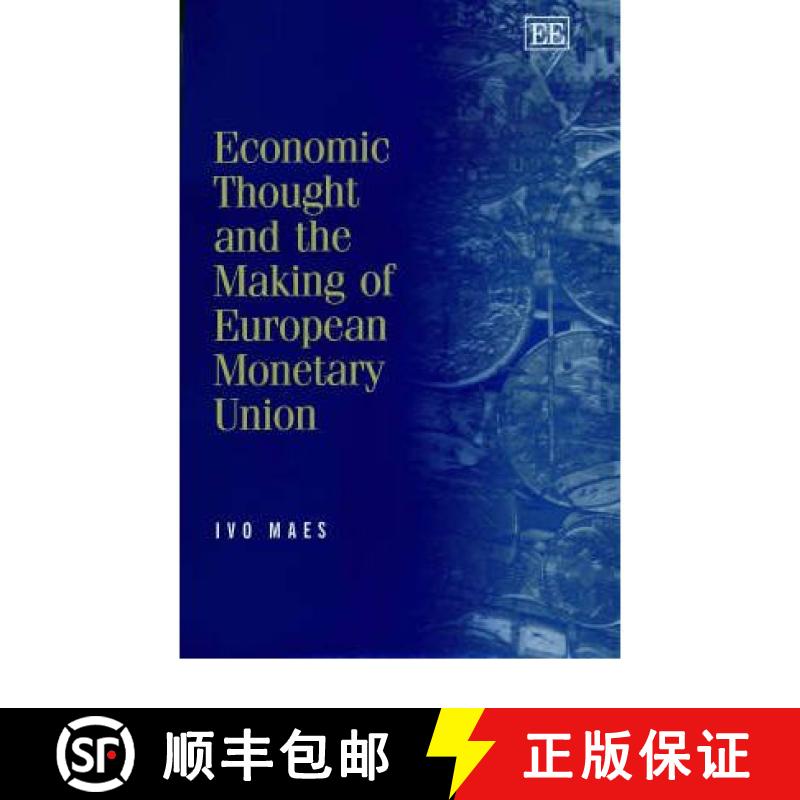 【3-4周达】Economic Thought and the Making of European Monetary Union: Selected Essays of Ivo Maes: S... [9781840648003]