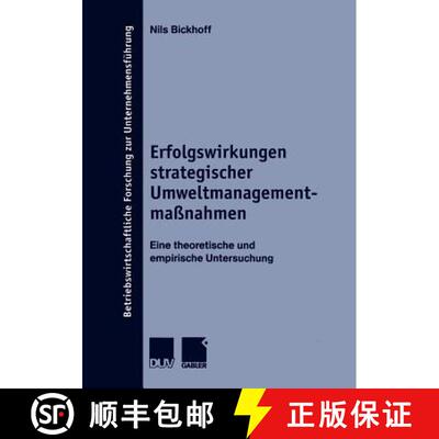 【3-4周达】Erfolgswirkungen strategischer Umweltmanagementmaßnahmen : Eine theoretische und empirisc... [9783824490301]