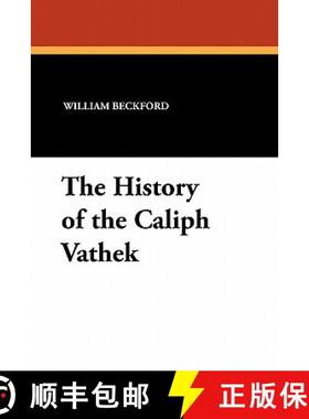 【3-4周达】The History of the Caliph Vathek [9781434425966]