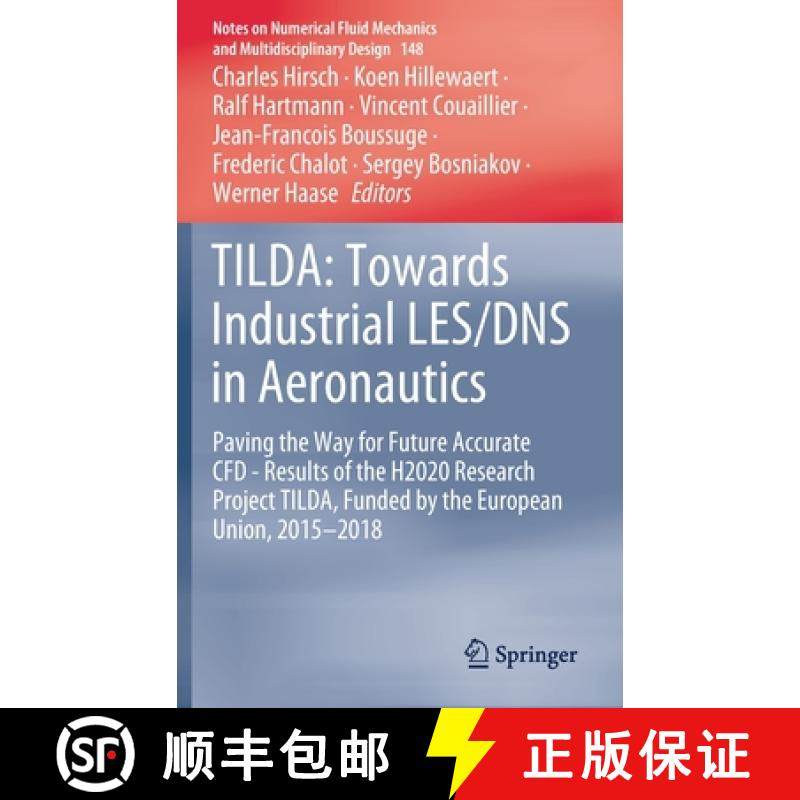 【3-4周达】TILDA: Towards Industrial LES/DNS in Aeronautics: Paving the Way for Future Accurate CFD -... [9783030620479]