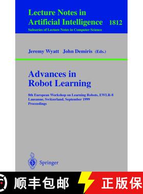【3-4周达】Advances in Robot Learning : 8th European Workhop on Learning Robots, EWLR-8 Lausanne, Swi... [9783540411628]