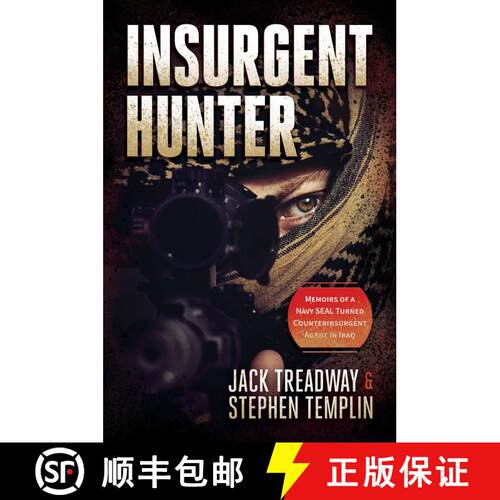 【3-4周达】精装 Insurgent Hunter: Memoirs of a Navy SEAL Turned Counterinsurgent Agent in Iraq [9798888451045]