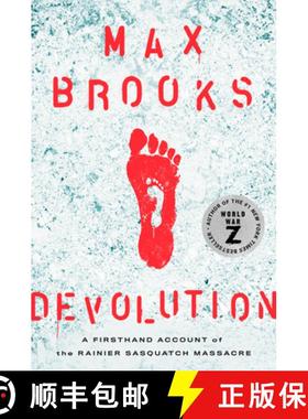 现货 退化 精装 Devolution: A Firsthand Account of the Rainier Sasquatch Massacre [9781984826787]