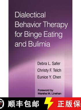 【3-4周达】Dialectical Behavior Therapy for Binge Eating and Bulimia [9781462530373]
