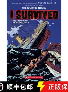 预订 I Survived the Sinking of the Titanic, 1912: A Graphic Novel (I Survived Graphic Novel #1): Volu... [9781338120912]