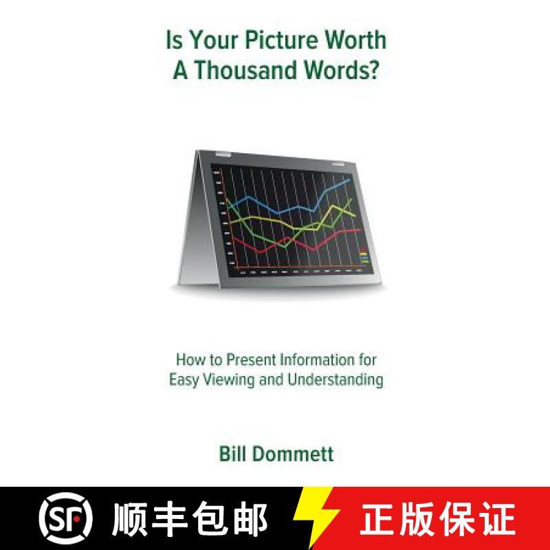 【3-4周达】Is Your Picture Worth a Thousand Words?: How to Present Information for Easy Viewing and U... [9780648271307]