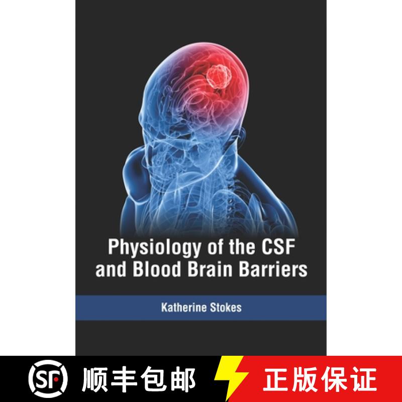 【3-4周达】Physiology of the CSF and Blood Brain Barriers [9781632416742]