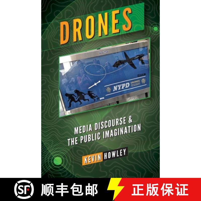 【3-4周达】Drones : Media Discourse and the Public Imagination [9781433126406]