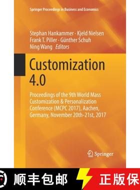 【3-4周达】Customization 4.0 : Proceedings of the 9th World Mass Customization & Personalization Conf... [9783030084790]
