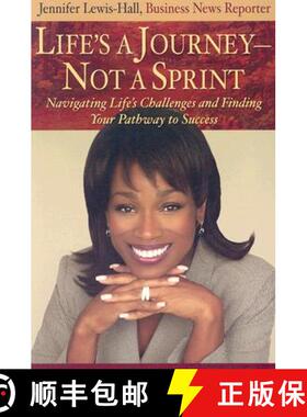 【3-4周达】Life's a Journey--Not a Sprint: Navigating Life's Challenges and Finding Your Pathway to S... [9781401901905]