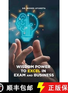 【3-4周达】Wisdom Power to Excel in Exam and Business [9798890301253]