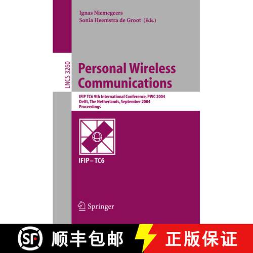【3-4周达】Personal Wireless Communications : IFIP TC6 9th International Conference, PWC 2004, Delft,... [9783540231622]